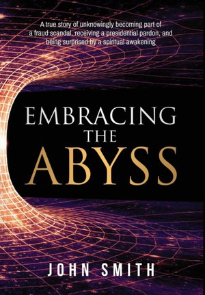 Embracing the Abyss