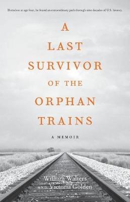 A Last Survivor of the Orphan Trains