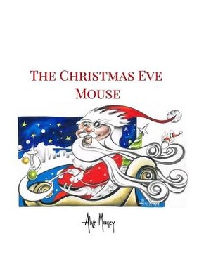 The Christmas Eve Mouse