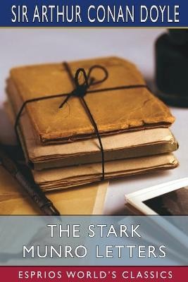 The Stark Munro Letters (Esprios Classics)