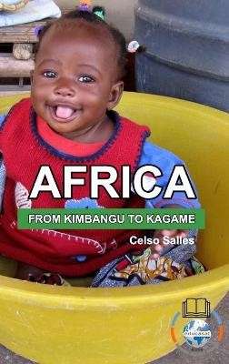 AFRICA, FROM KIMBANGO TO KAGAME - Celso Salles