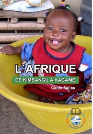L'AFRIQUE, DE KIMBANGU � KAGAME - Celso Salles