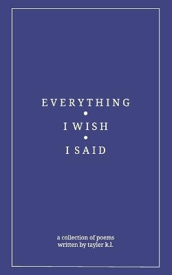 Everything I Wish I Said