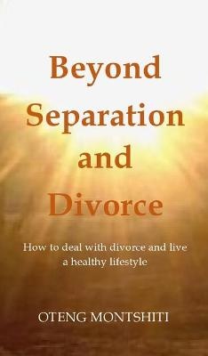 Beyond separation and divorce