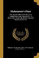 Shakespeare's Plays: With His Life. Illustrated With Many Hundred Wood-cuts, Executed By H.w. Hewet, After Designs By Kenny Meadows, Harvey