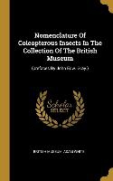 Nomenclature Of Coleopterous Insects In The Collection Of The British Museum: (prefaces By John Edw. Gray.)