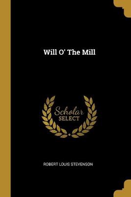 Will O' The Mill