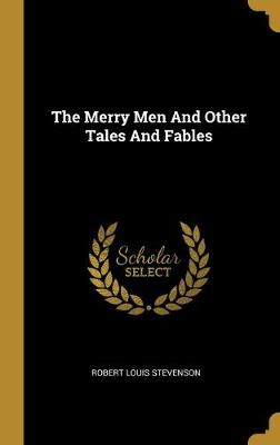 MERRY MEN & OTHER TALES & FABL