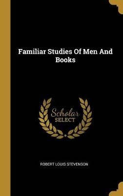 FAMILIAR STUDIES OF MEN & BKS