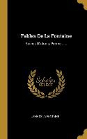 Fables De La Fontaine: Suivies D'adonis, Poème ......
