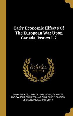 EARLY ECONOMIC EFFECTS OF THE