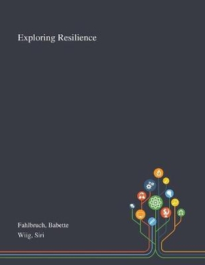 Exploring Resilience