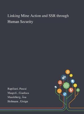Linking Mine Action and SSR Through Human Security