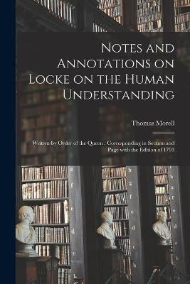 Notes and Annotations on Locke on the Human Understanding