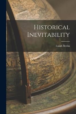 Historical Inevitability