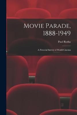 Movie Parade, 1888-1949