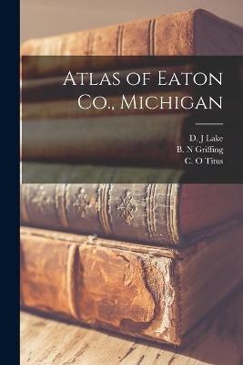 Atlas of Eaton Co., Michigan