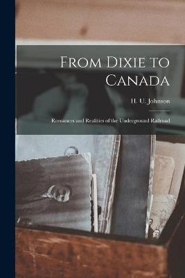 From Dixie to Canada [microform]