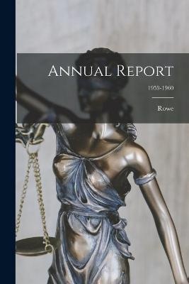 Annual Report; 1959-1960