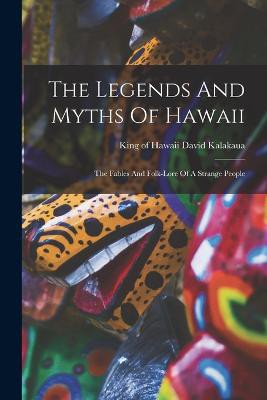 The Legends And Myths Of Hawaii