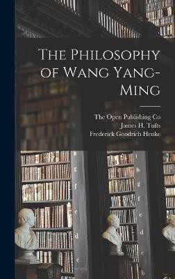 The Philosophy of Wang Yang-Ming