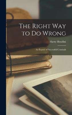 The Right Way to Do Wrong