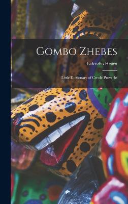 Gombo Zhebes; Little Dictionary of Creole Proverbs