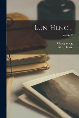 Lun-heng ..; Volume 2