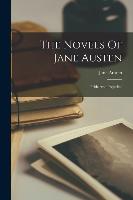 The Novels Of Jane Austen: Pride And Prejudice