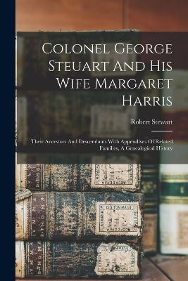 Colonel George Steuart And His Wife Margaret Harris
