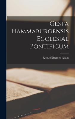 Gesta Hammaburgensis ecclesiae pontificum