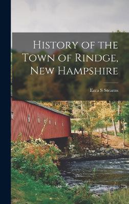 History of the Town of Rindge, New Hampshire