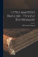 Little Master'S English - Telugu Dictionary
