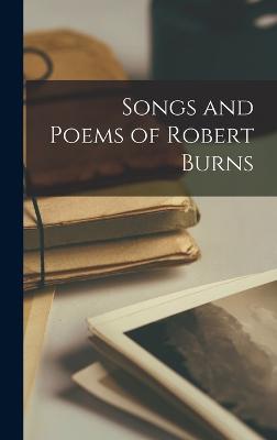 Songs and Poems of Robert Burns