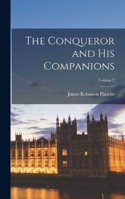 The Conqueror and his Companions; Volume 2