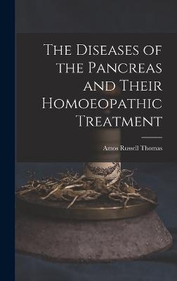 The Diseases of the Pancreas and Their Homoeopathic Treatment