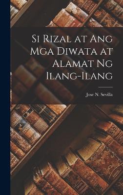 Si Rizal at ang mga Diwata at Alamat ng Ilang-Ilang