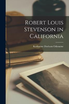 Robert Louis Stevenson in California
