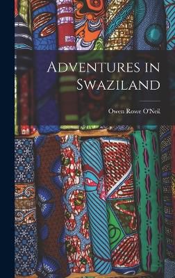 Adventures in Swaziland