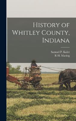 History of Whitley County, Indiana