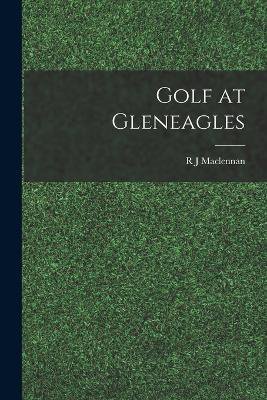 Golf at Gleneagles