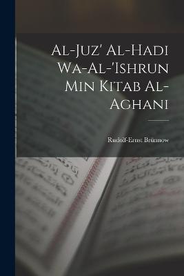 Al-Juz' al-hadi wa-al-'ishrun min Kitab al-aghani