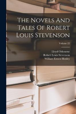 The Novels And Tales Of Robert Louis Stevenson; Volume 22