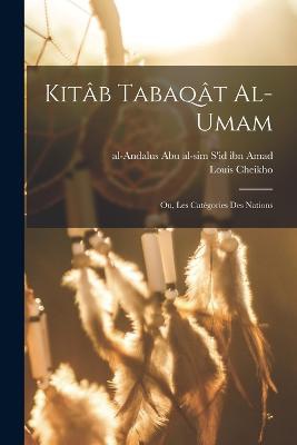 Kitâb Tabaqât al-Umam; ou, les catégories des nations