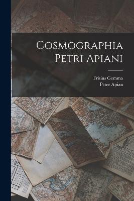 Cosmographia Petri Apiani