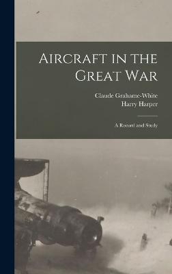 Aircraft in the Great War