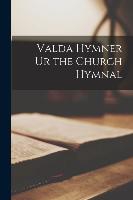 Valda Hymner Ur the Church Hymnal
