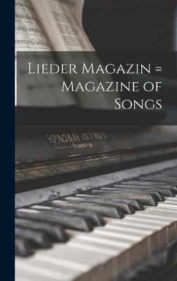 Lieder magazin = Magazine of songs