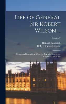 Life of General Sir Robert Wilson ...