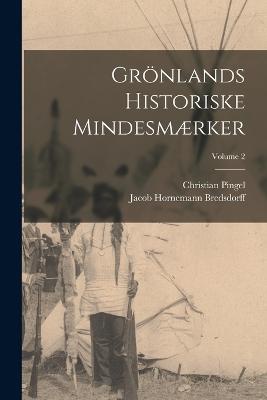 Grönlands Historiske Mindesmærker; Volume 2